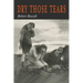 Dry Those Tears