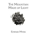 The Mountain Made of Light