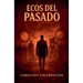Ecos del Pasado