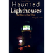 Haunted Lighthouses, Second Edition