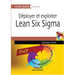 Déployer et exploiter Lean Six Sigma