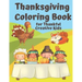 Thanksgiving Coloring Book for Thankful Kids: Thanksgiving Themed Activity Book to Keep Creative Kids Occupied over the Thanksgiving Holidays