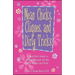 Mean Chicks, Cliques, and Dirty Tricks: A Real Girl's Guide to Getting Through the Day with Smarts and Style
