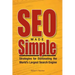 SEO Made Simple: Strategies For Dominating The World's Largest Search Engine