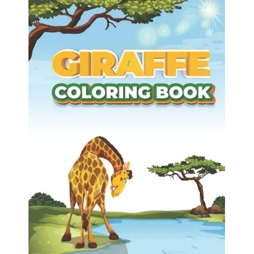 Giraffe Coloring Book: Giraffe Coloring Book 60 Pages for kids