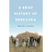 A Brief History of Nebraska