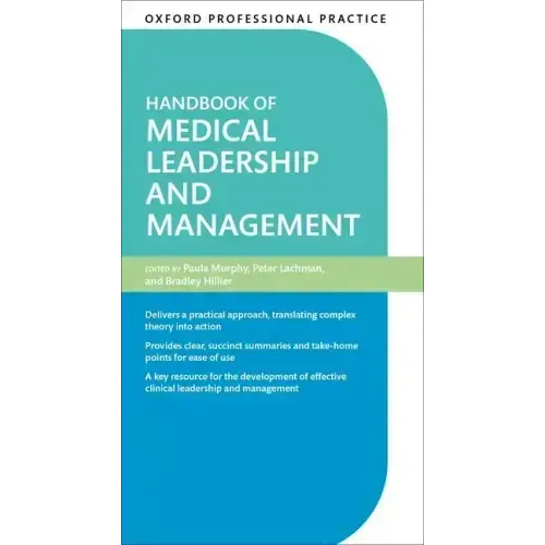 Oxford Professional Practice: Handbook of Medical Leadership and Management