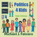 Politics 4 Kids: Think 4 Change