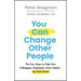 You Can Change Other People: The Four Steps to Help Your Colleagues, Employees--Even Family--Up Their Game