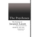 The Psychoses: The Seminar of Jacques Lacan