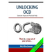 Unlocking OCD: Genuine Hope and Practical Help