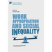 Work Appropriation and Social Inequality