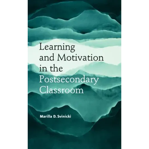 Learn Motivation Postsecondary Classroom