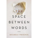 Space Between Words Softcover