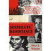Sisters in Resistance: How a German Spy, a Banker's Wife, and Mussolini's Daughter Outwitted the Nazis