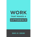 Work That Makes a Difference