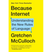 Because Internet: Understanding the New Rules of Language