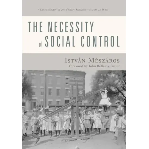 The Necessity of Social Control