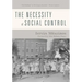 The Necessity of Social Control
