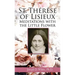St. Therese of Lisieux: Meditations with the Little Flower