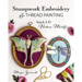 Stumpwork Embroidery & Thread Painting: Stitch 3-D Nature Motifs