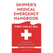 Skipper's Medical Emergency Handbook: First Aid at Sea 3rd Edition