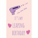 pew pew pew It's my Leaping Birthday: Funny February 29th birthday gift for her, unique Valentine's Day gift Ideas For Girlfriend, Wife, Greeting Card