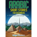 Arabic Short Stories for Beginners: 20 Captivating Short Stories to Learn Arabic & Increase Your Vocabulary the Fun Way!