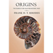 Origins: The Search for Our Prehistoric Past