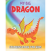 My Dragon Coloring Book For Kids: 50 Dragon Coloring Pages