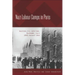 Nazi Labour Camps in Paris: Austerlitz, Lévitan, Bassano, July 1943-August 1944