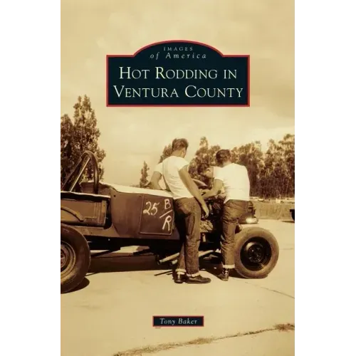 Hot Rodding in Ventura County
