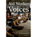 Aid Worker Voices