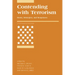 Contending with Terrorism: Roots, Strategies, and Responses
