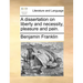 A Dissertation on Liberty and Necessity, Pleasure and Pain.