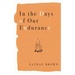 In the Days of Our Endurance
