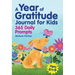 A Year of Gratitude Journal for Kids: 365 Daily Prompts