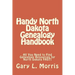 Handy North Dakota Genealogy Handbook: All You Need to Find Genealogy Resources for North Dakota FAST!