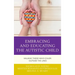 Embracing and Educating the Autistic Child: Valuing Those Who Color Outside the Lines