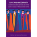 Love and Modernity: Scandinavian Literature, Drama and Letters