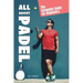 All About Padel