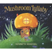 Mushroom Lullaby