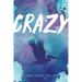 Crazy (Tenth Anniversary Edition)