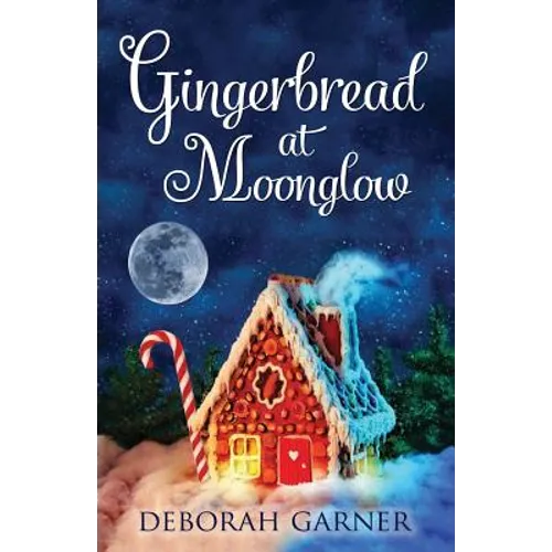 Gingerbread at Moonglow