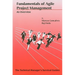 Fundamentals of Agile Project Management: An Overview