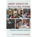 Library Services for Multicultural Patrons: Strategies to Encourage Library Use