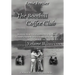 The Boothill Coffee Club-Vol. II: Wartime Memories of Dark Days in Korea, Vietnam, Panama, Desert Storm, The Cold War and The Middle East