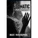 Somatic Psychotherapy: What Your Doctor Is Yet To Tell You about Trauma & The link to Mental Health