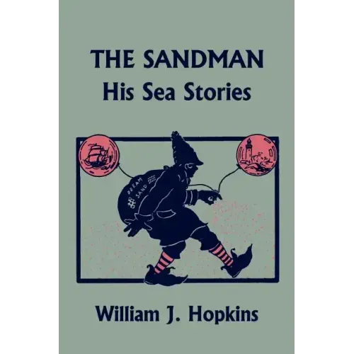 The Sandman: His Sea Stories (Yesterday's Classics)