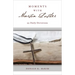 Moments with Martin Luther: 95 Daily Devotions